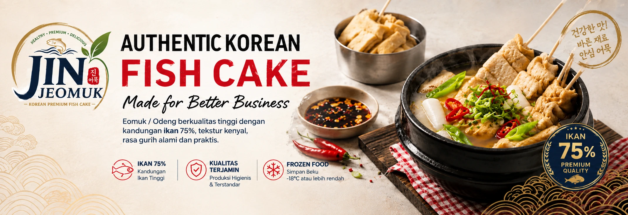 Banner Jin Eomuk - Authentic Korean Fish Cake, Made for Better Business